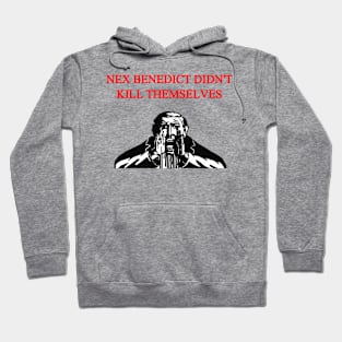 Nex Benedict Didn't Kill Themselves Hoodie